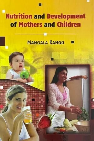 Nutrition and Development of Mothers and Children